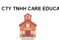 TRUNG TÂM CTY TNHH CARE EDUCATION Thành phố Hồ Chí Minh